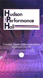 Mobile Screenshot of hudsonperformancehall.com